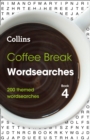 Coffee Break Wordsearches Book 4 : 200 Themed Wordsearches - Book