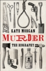 Murder: The Biography - Book