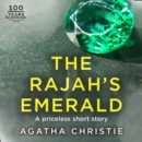 The Rajah's Emerald : An Agatha Christie Short Story - eAudiobook