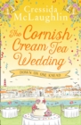 The Cornish Cream Tea Wedding: Part One - Down on One Knead - eBook