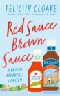 Red Sauce Brown Sauce : A British Breakfast Odyssey - Book