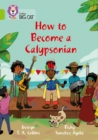How to become a Calypsonian : Band 11/Lime - Book