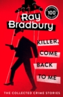 Killer, Come Back To Me - Book