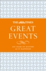 The Times Great Events : 200 Years of History as it Happened - eBook