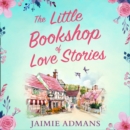 The Little Bookshop of Love Stories - eAudiobook