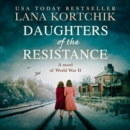 Daughters of the Resistance - eAudiobook