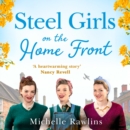 Steel Girls on the Home Front - eAudiobook