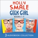 Geek Girl: Audio Collection Books 1-3 : Geek Girl, Model Misfit, Picture Perfect - eAudiobook