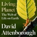 Living Planet : The Web of Life on Earth - eAudiobook
