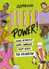 Queer Power : Icons, Activists and Game Changers from Across the Rainbow - Book
