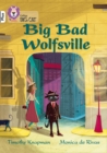 Big Bad Wolfsville: Band 10+/White Plus (Collins Big Cat) - eBook