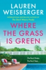 Where the Grass Is Green - Book