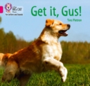 Get it, Gus! : Band 01b/Pink B - Book