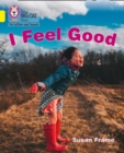 I Feel Good : Band 03/Yellow - Book