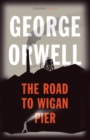 The Road to Wigan Pier (Collins Classics) - eBook