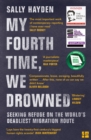 My Fourth Time, We Drowned: Seeking Refuge on the World's Deadliest Migration Route - eBook