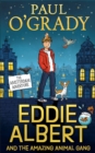 Eddie Albert and the Amazing Animal Gang: The Amsterdam Adventure - eBook