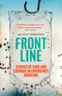 Frontline: Saving Lives in War, Disaster and Disease - eBook