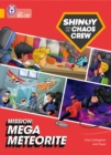 Shinoy and the Chaos Crew Mission: Mega Meteorite : Band 09/Gold - Book