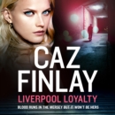 Liverpool Loyalty - eAudiobook
