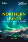 Northern Lights : The Definitive Guide to Auroras - Book