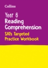 Year 6 Reading Comprehension SATs Targeted Practice Workbook : For the 2022 Tests - Book