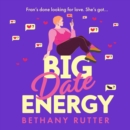 Big Date Energy - eAudiobook