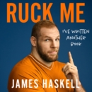 Ruck Me : (I'Ve Written Another Book) - eAudiobook