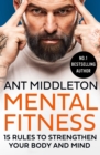 Mental Fitness : 15 Rules to Strengthen Your Body and Mind - Book