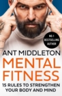 Mental Fitness: 15 Rules to Strengthen Your Body and Mind - eBook