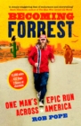 Becoming Forrest : One Man's Epic Run Across America - Book