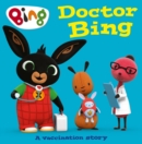 Doctor Bing : A Vaccination Story - eBook