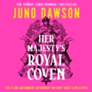 Her Majesty's Royal Coven - eAudiobook