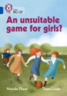 An unsuitable game for girls? : Band 16/Sapphire - Book