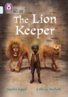 The Lion Keeper : Band 17/Diamond - Book