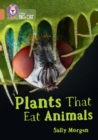 Plants that Eat Animals : Band 12/Copper - Book