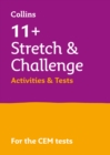 11+ Stretch and Challenge Activities and Tests : For the 2024 Cem Tests - Book