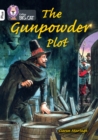 The Gunpowder Plot : Band 10+/White Plus - Book