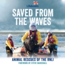 Saved from the Waves : Animal Rescues of the RNLI - eAudiobook