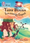 Tara Binns: Eco-energy Expert : Band 13/Topaz - Book