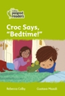 Level 2 - Croc says, "Bedtime!" - Book