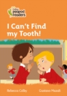 Level 4 - I Can't Find my Tooth! - Book