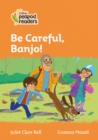 Level 4 - Be Careful, Banjo! - Book