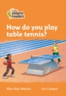 Level 4 - How do you play table tennis? - Book