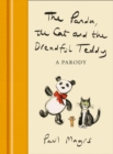 The Panda, the Cat and the Dreadful Teddy : A Parody - Book