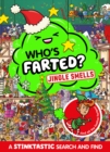 Who's Farted? Jingle Smells - Book