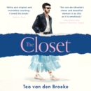 The Closet : A Coming-of-Age Story of Love, Awakenings and the Clothes That Made (and Saved) Me - eAudiobook