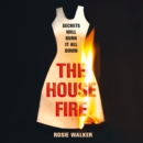 The House Fire - eAudiobook