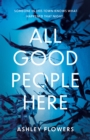 All Good People Here - Book