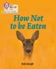 How Not to Be Eaten : Phase 5 Set 4 - Book